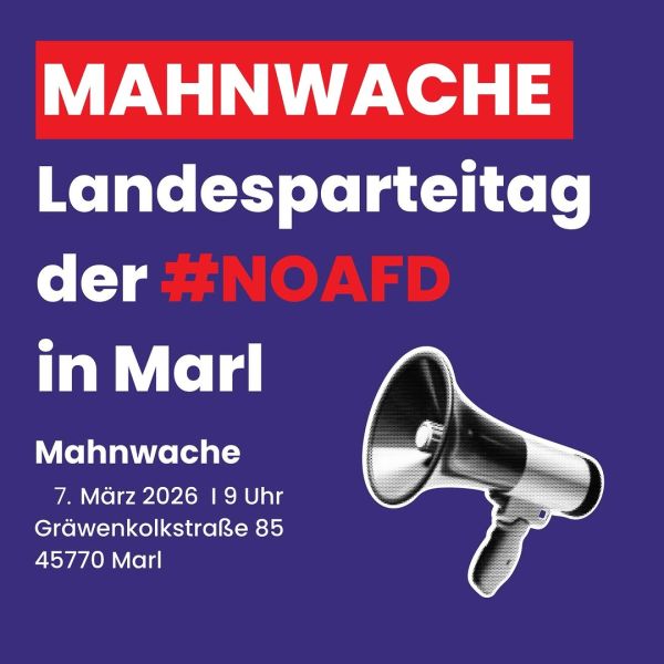 Instagram: Der DGB ruft auf zur Mahnwache gegen die AfD, die am 07.03.2026 in Marl ihren Landesparteitag abhält. Wir protestieren g...